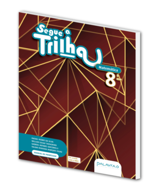 Segue a Trilha: Matemática - 8º ano