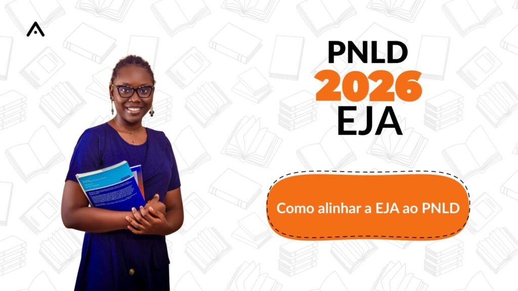 como alinhar ensino de jovens e adultos ao PNLD 2026