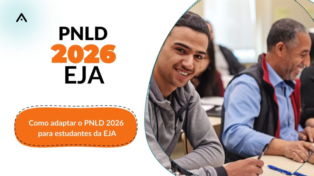 como adaptar o PNLD 2026 para estudantes da EJA com níveis diferentes de alfabetização