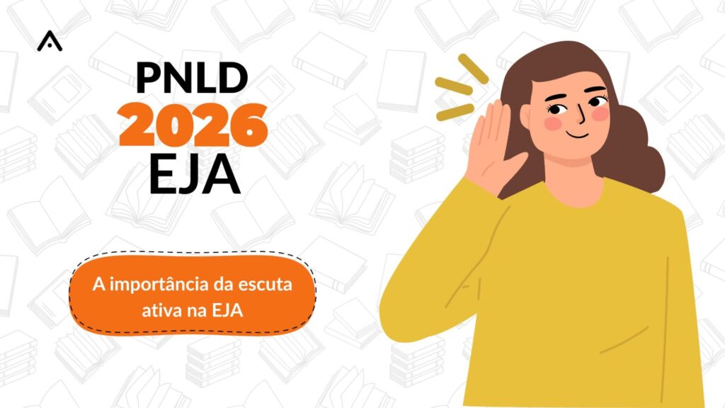 A importância da escuta ativa na EJA