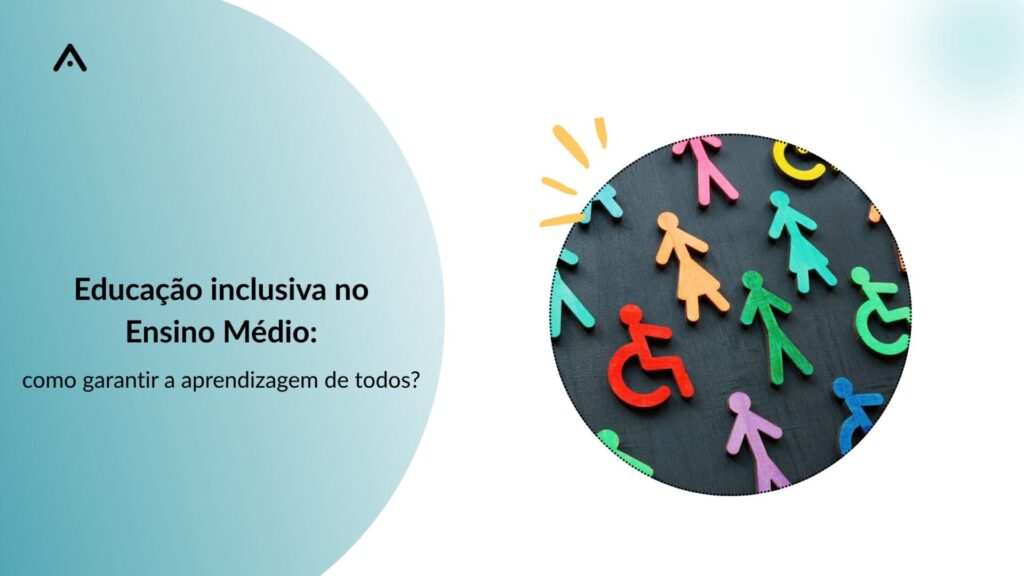 educação inclusiva no Ensino Médio